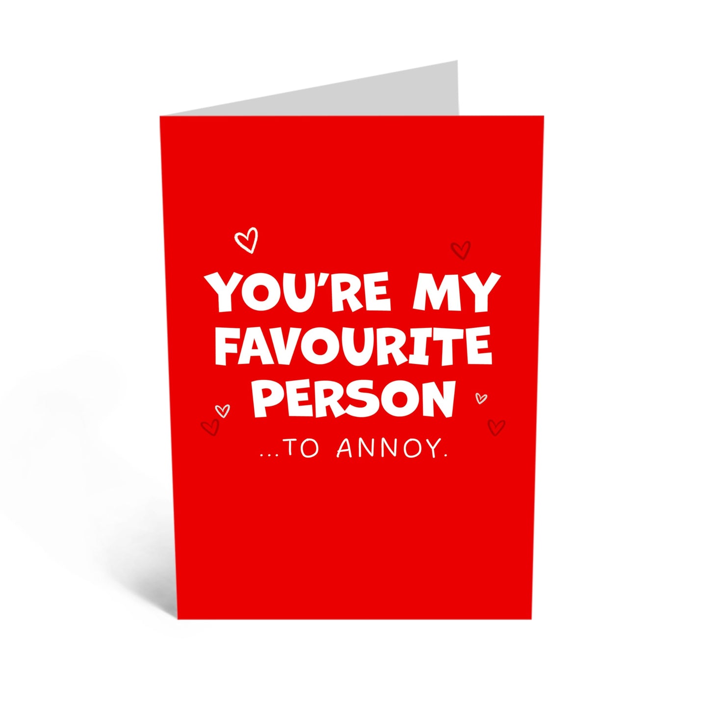 Greeting Card - 'FAVOURITE PERSON TO ANNOY' - Perfect for Sharing a Laugh & Celebrating Your Unique Relationship - Ideal for Friends Family Who Enjoy a Playful Jibe - Comes With Stickers By Central 23