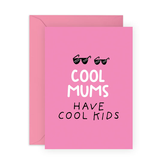 Cool Mum Greeting Card - 'Cool Mums' - Birthday Card for Her, Mummy, Mam, Step Mum, In-Laws from Son or Daughter - Mothers Day Card from Family - Celebrate Her - Sunglasses - Comes with Fun Stickers