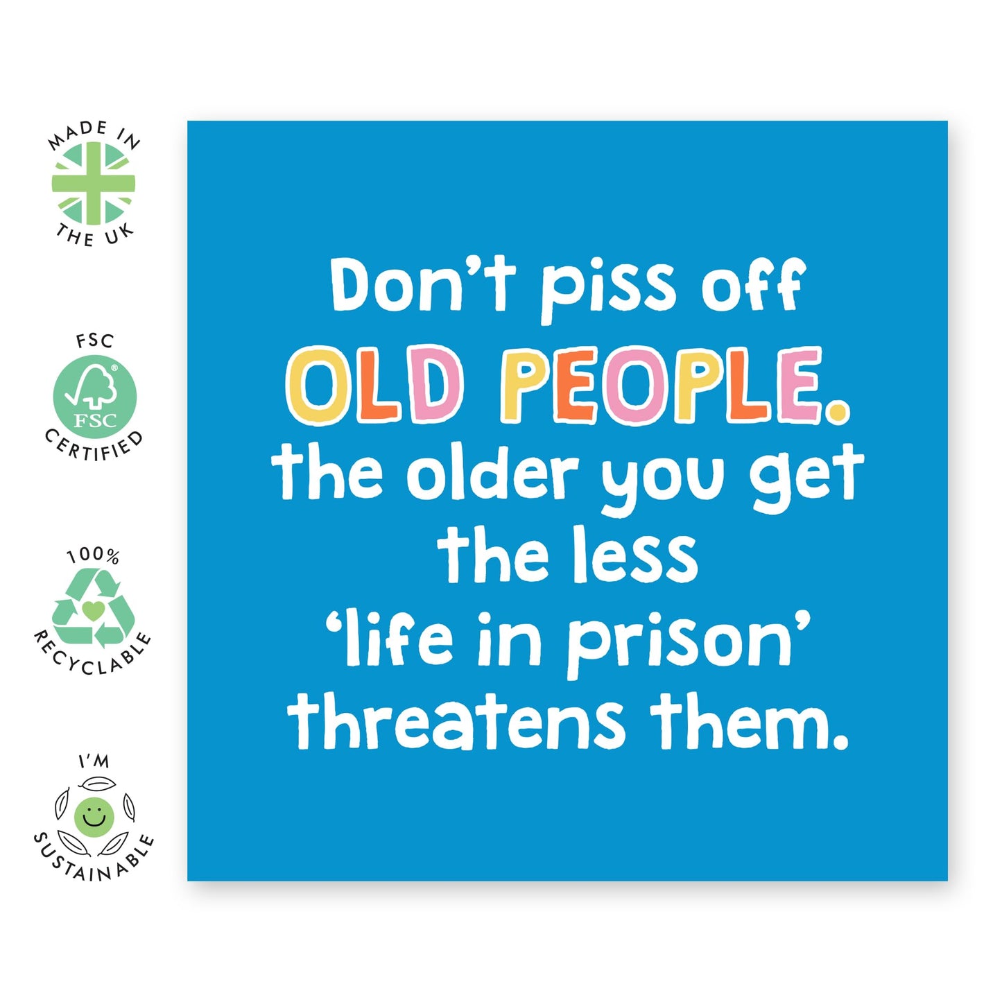 Birthday Card Joke About Growing Old - 'Don't Piss Off Old People' - Gifts for Uncle, Aunties, Mum, Dad, Grandparents, Friends, Coworkers, Colleagues - Life In Prioson - Comes with Fun Stickers