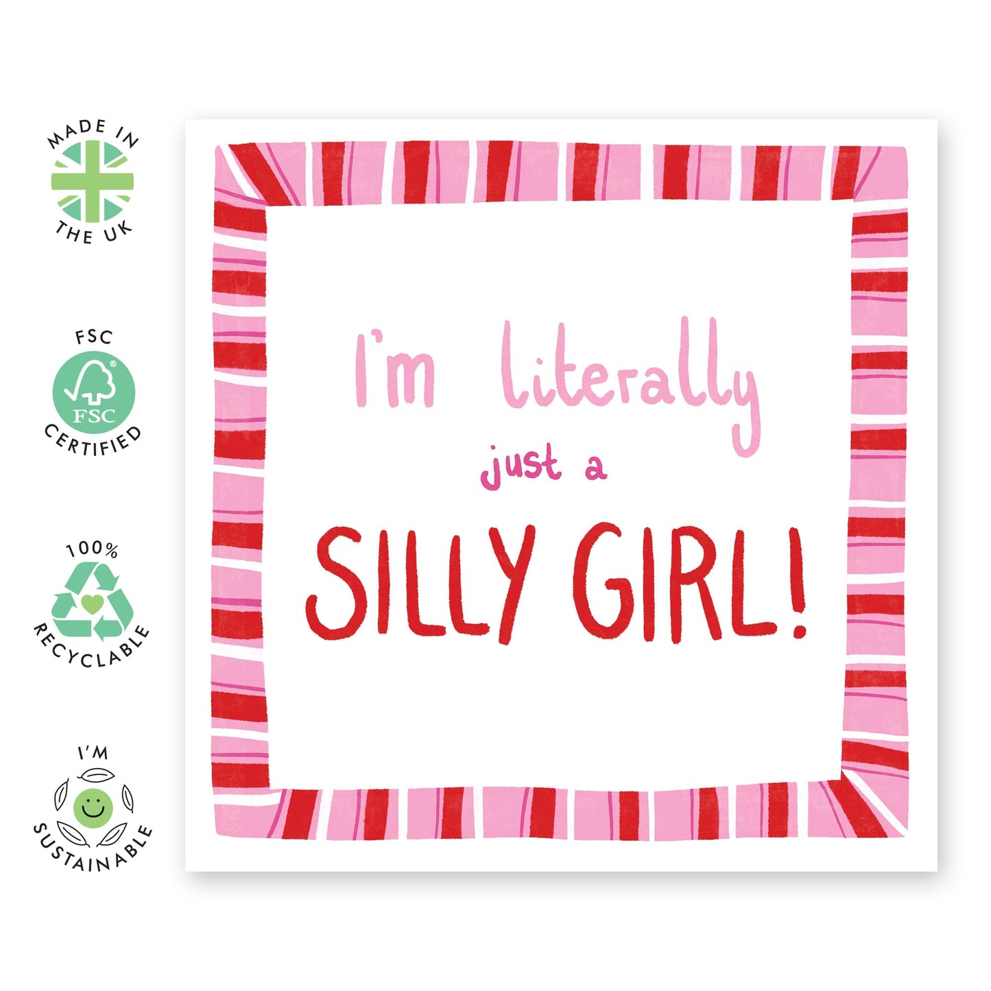 Funny Greeting Card - 'JUST A SILLY GIRL' - Perfect for Celebrating Fun and Playfulness - Ideal for Adding a Lighthearted Touch to Any Occasion or Just Because - Comes With Stickers By Central 23