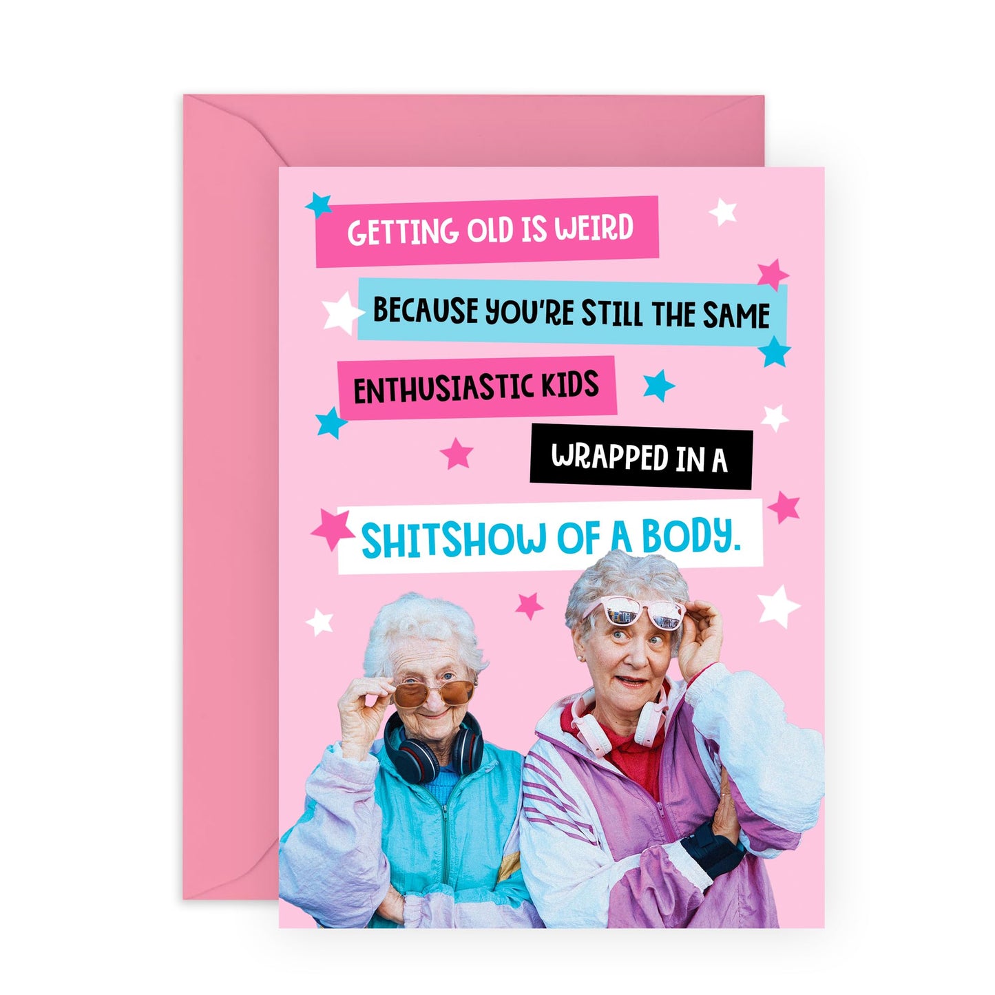 Funny Greeting Card - 'GETTING OLD IS WEIRD' - Perfect for Embracing the Quirks & Humor of Aging - Ideal for Adding a Lighthearted Touch to Birthdays or Milestones - Comes With Stickers By Central 23