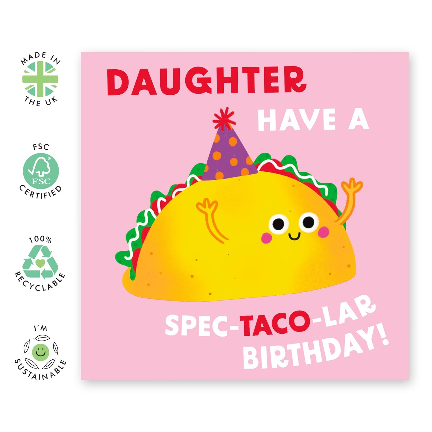 Daughter Birthday Card Pink - Have A Spec-TACO-lar Birthday - Cheeky Birthday Cards For Daughter From Mum Dad - Mexican Food Puns Funny - Comes With Fun Stickers - By Central 23