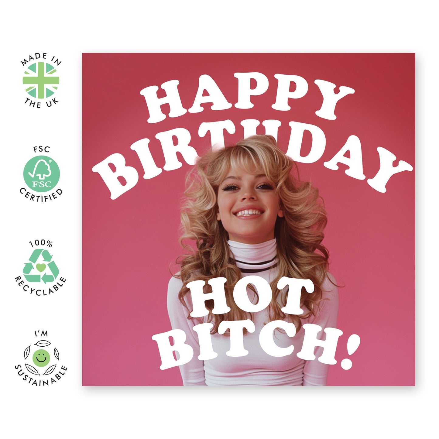 Funny Birthday Card - 'Happy Birthday Hot B*tch' -Gifts for Girlfriends, Ladies, Women, Girls, Wife, Best friends, BFFs - Greetings for Pretty & Cute Chick Friends - Comes with Fun Stickers