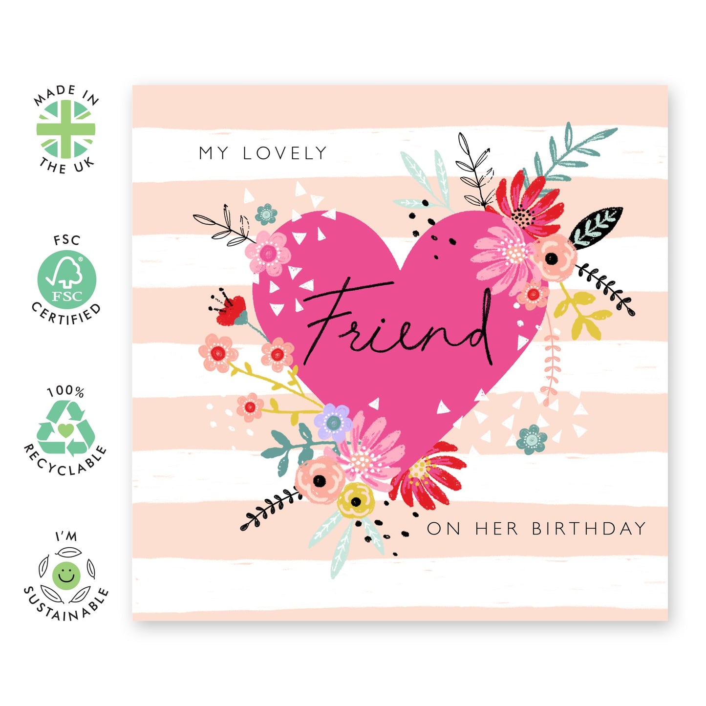 Friend Birthday Card For Women - My Lovely Friend On Her Birthday - Pretty Flowers Hearts - Floral Friendship Cards For Female Friends - Gifts For Her - Comes With Cute Stickers - By Central 23