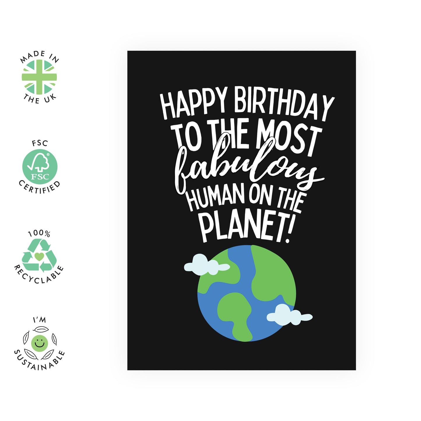 Thoughtful Birthday Card - 'Most Fabulous Human' - Gifts for Friends, Family, Co-worker, Colleagues, Bestie, Bruv, Mate, Neighbours, Him, Her - Earth - Comes with Fun Stickers