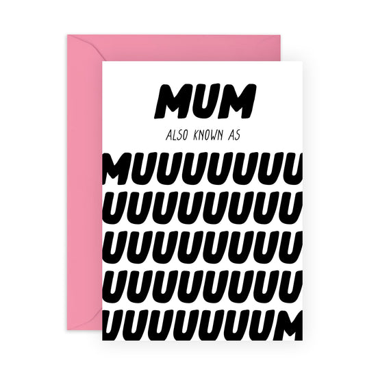Mum Birthday Cards From Daughter Son - Also Known As Muuuum - Funny Mothers Day Card For Her, Mummy, Mama, Ma, Women - Hilarious Gifts From Husband, Family - Comes With Fun Stickers