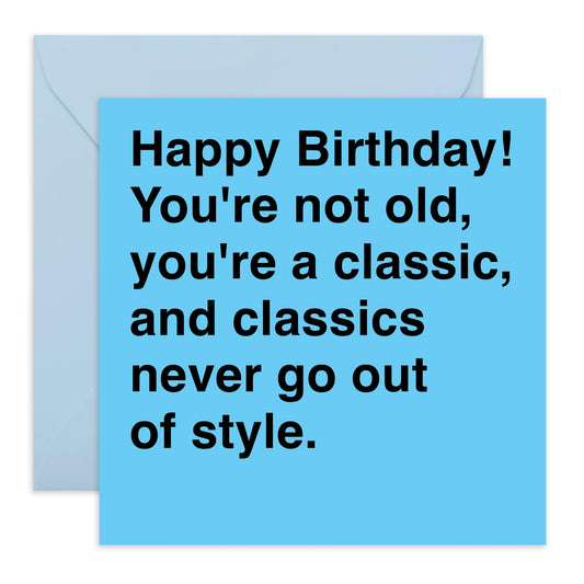 60th Birthday Cards For Men - You're Not Old, You're A Classic - Dad Birthday Card - Grandpa Birthday Cards - Gifts For Him Adult Husband Uncle - Comes With Stickers And Envelopes By Central 23