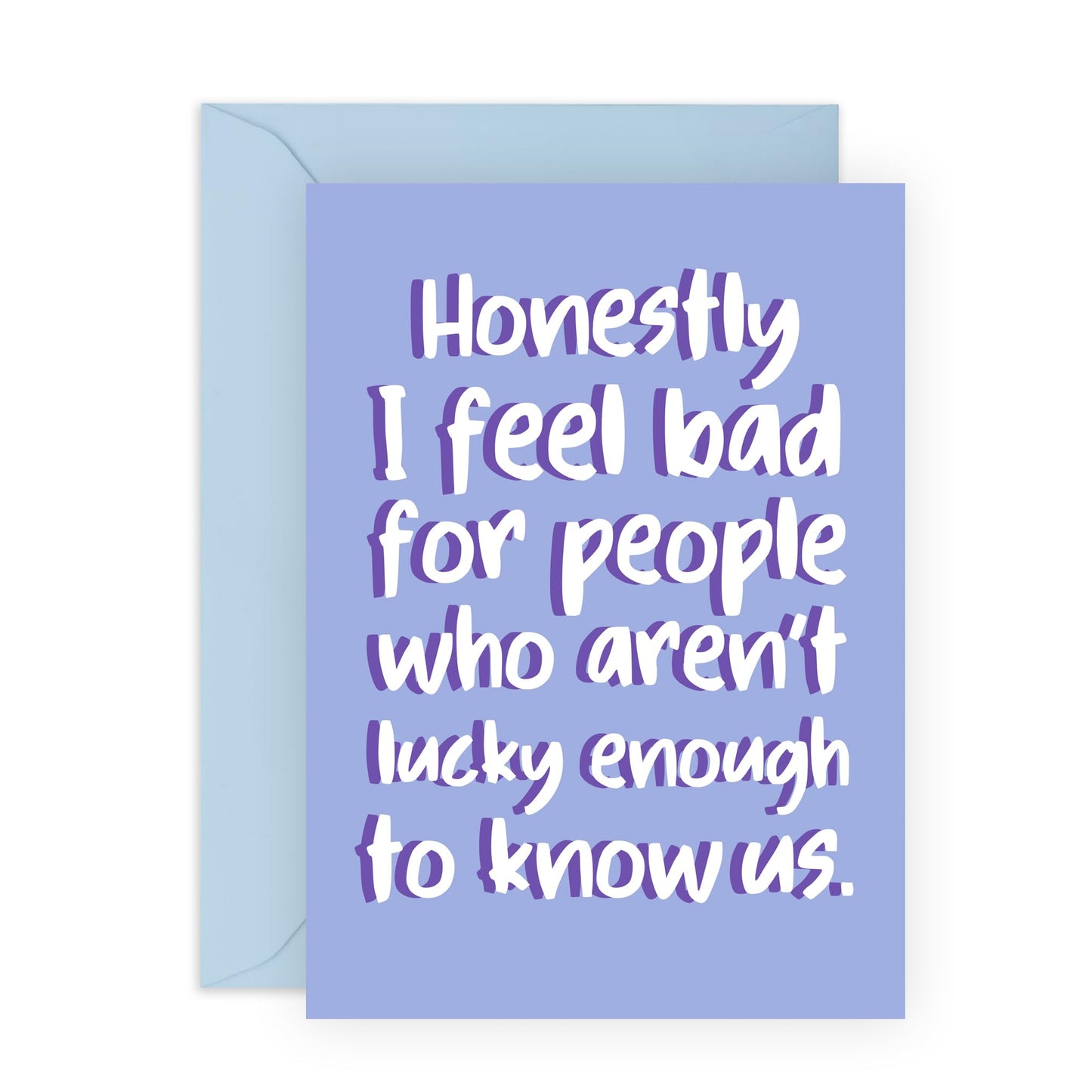 Cute Humor Birthday Card - 'Lucky Enough To Know Us' - Gifts for Besties, Best Friends, BFF, Girlfriend, Boyfriend, Sister, Sis, Cousin, Him, Her - About Us- Comes with Fun Stickers