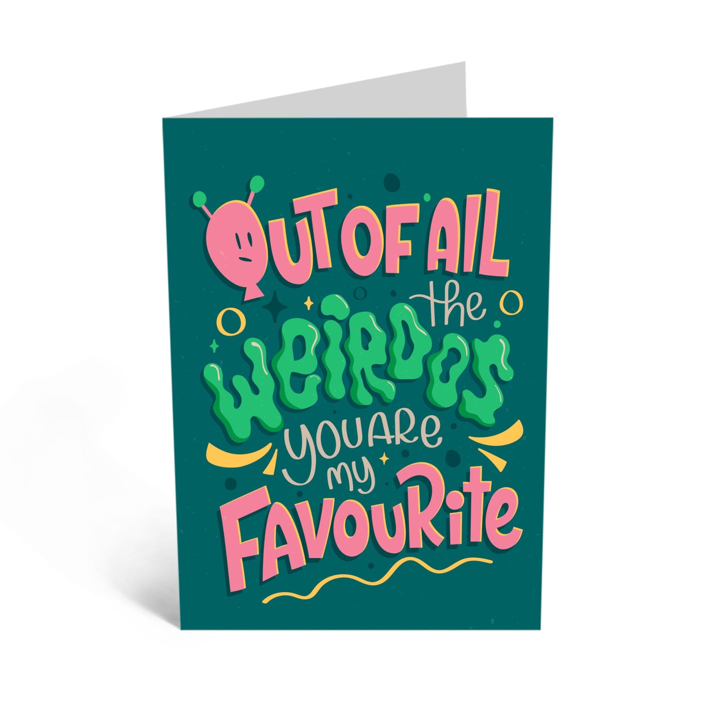 Quirky Appreciation Card - 'WEIRDOS' - Out Of All The Weirdos You Are My Favourite - For Anyone Sister Brother Friend Husband Wife - Ideal For Any Occasion - Comes With Stickers By Central 23