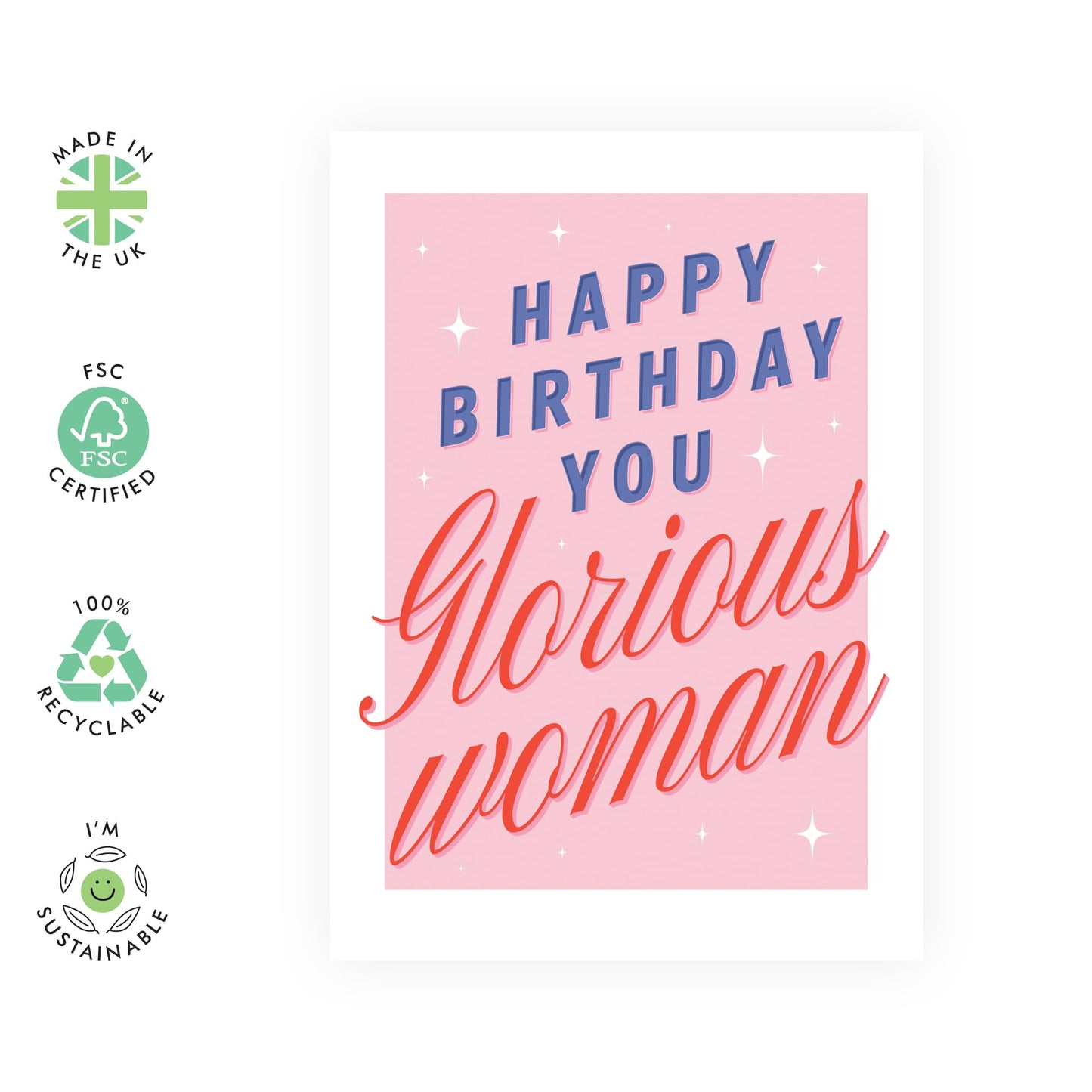 Sweet Happy Birthday Card - 'Glorious Woman' - Gift for Mum, Wife, Grandma, Auntie, Girlfriend, Partners, BFFs, Besties, Daughter - Strong Woman - Comes with Fun Stickers