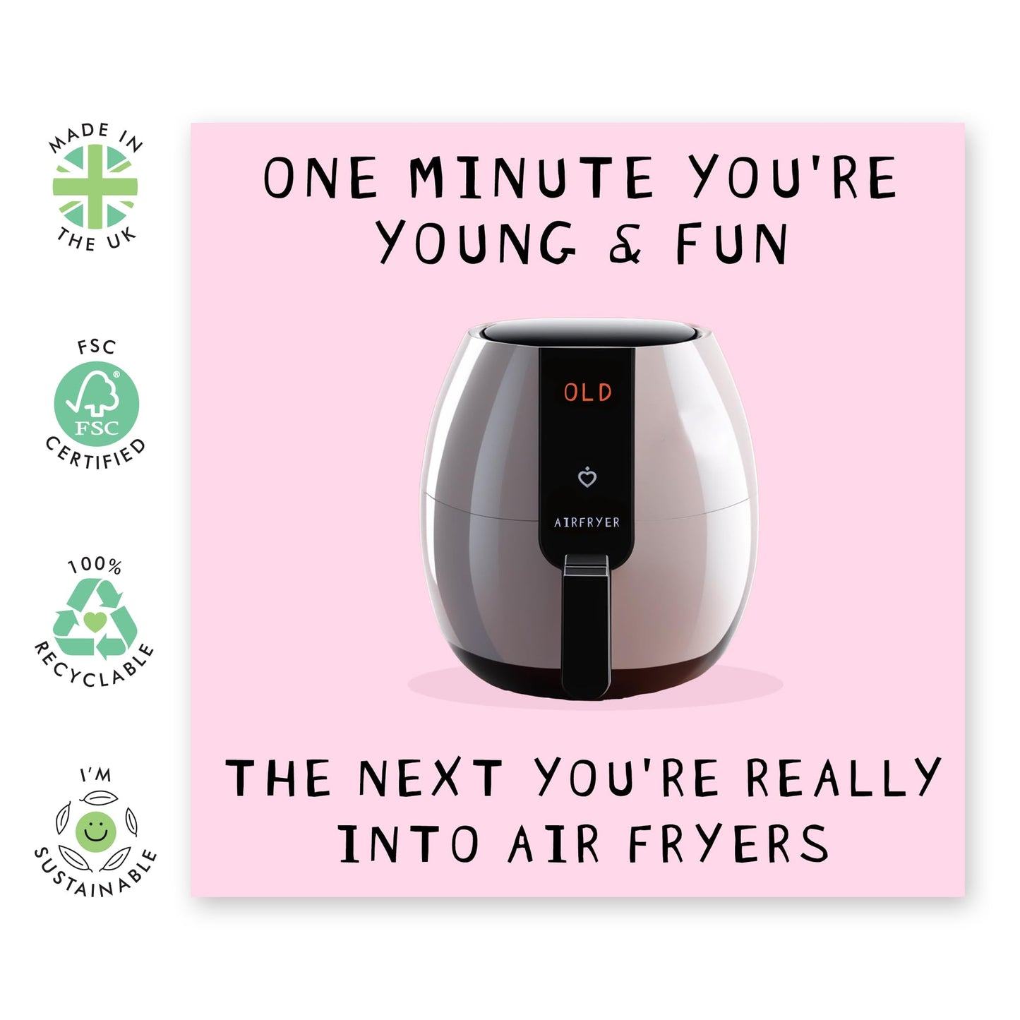 Jokes on Age Birthday Card - 'Old Air Fryer' - Gifts for Husband, Friend, BFFs, Bruv, Buddies, Mate, Grandfathers, Uncles - Air Frying Era - Comes with Fun Stickers