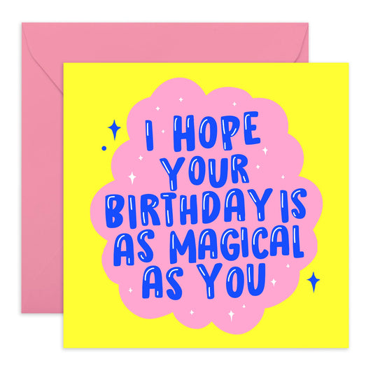 Daughter Birthday Card - I Hope Your Birthday Is Magical As You - Best Friend Birthday Card - You Are Loved Cards - Friendship Gifts For Women Men - Comes With Fun Stickers - By Central 23
