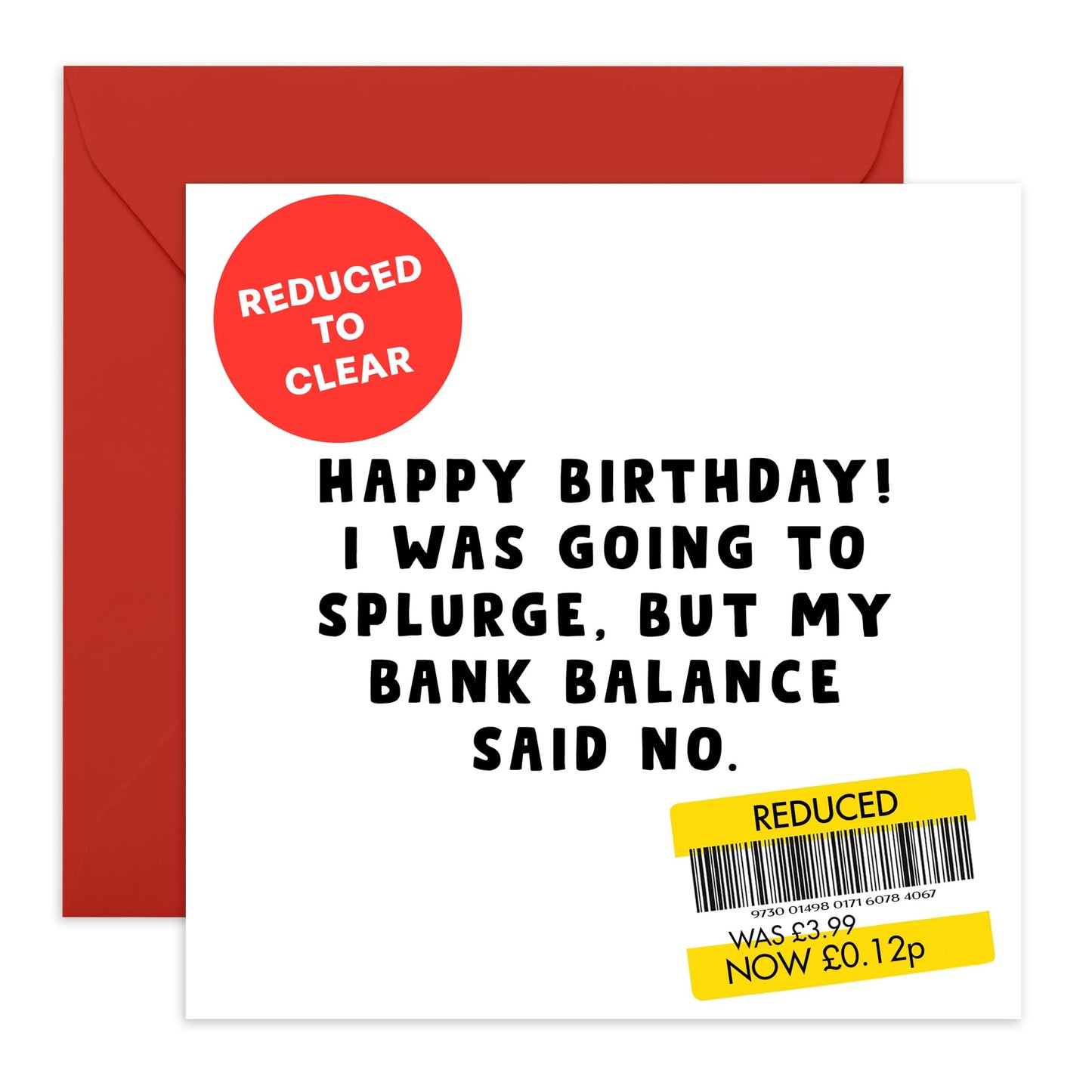 Funny Happy Birthday Card - 'Bank Balance Said No' - Gifts for Best Friends, Besties, BFF,Girlfriends, Sister, Sis, Co-workers, Colleagues, Family - Buying A Card - Comes with Fun Stickers