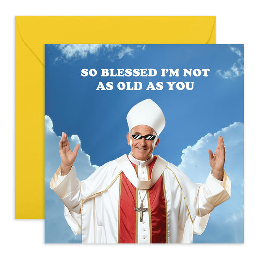 Greeting Card - 'SO BLESSED NOT AS OLD' - Perfect for Any Occasion with a Humorous Twist - Ideal for Celebrating Milestones or Adding a Touch of Positivity and Fun - Comes With Stickers By Central 23