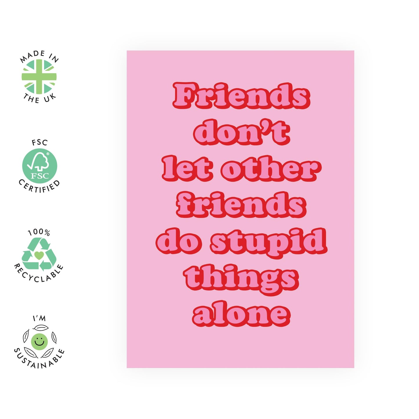 Hilarious Greeting Card - 'Friends Stupid Things' - Gifts for Best Friends, Besties, BFF, Bruv, Lads, Buddies,Girlfriends, Mates, Coworkers - Together- Comes with Fun Stickers