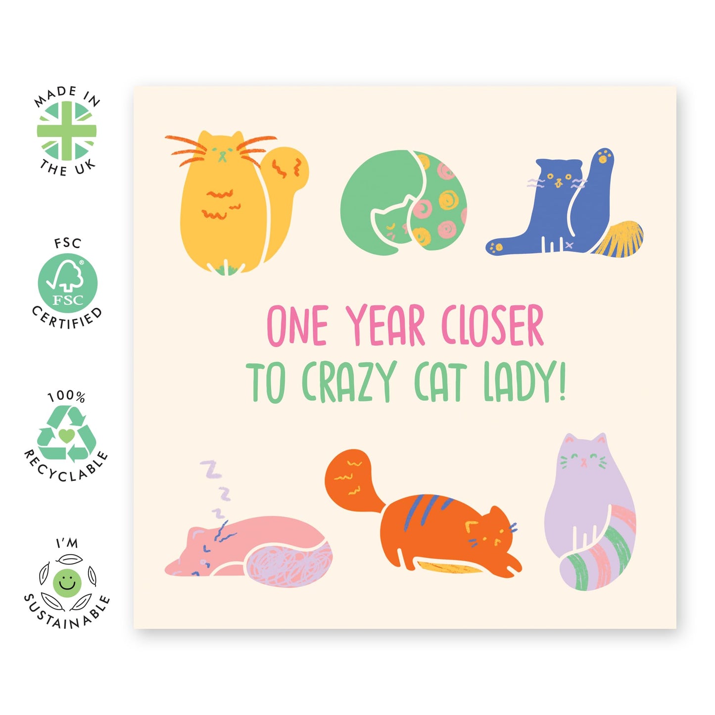 Birthday Card for Fur Mums - 'Closer To Crazy Cat Lady' - Gifts for Sister, Sis, Besties, BFF, Sibling, Family, Best Friend, Girls, Colleagues, Co-worker - Meow - Comes with Fun Stickers