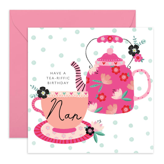 Nan Birthday Card - Have A Tea-riffic Birthday! - Grandma Greeting Cards For Her - Elegant Gifts For Women - Birthday Cards For Nanny Grandmother Granny - Comes With Fun Stickers By Central 23