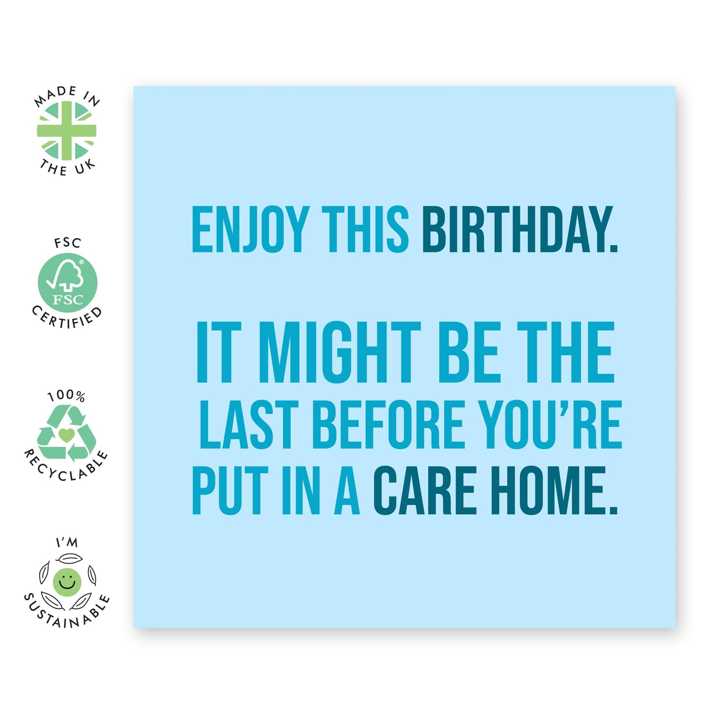 CENTRAL 23 Hilarious Greeting Card - 'Birthday Before Care Home' - Funny Birthday Card for Grandad, and Grandma - Ideal for Gag Gifts and Special Occasions - Includes Stickers and Envelope