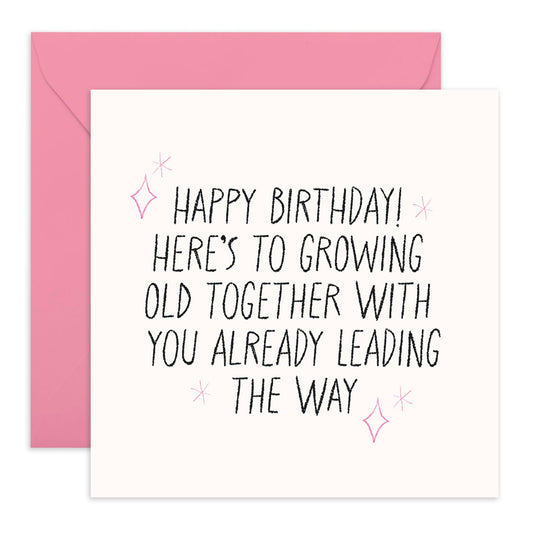 Funny Birthday Cards For Men Women - Here's To Growing Old Together - Friends Birthday Card - Greeting Cards For Boyfriend Girlfriend Husband Wife - Comes With Stickers - By Central 23