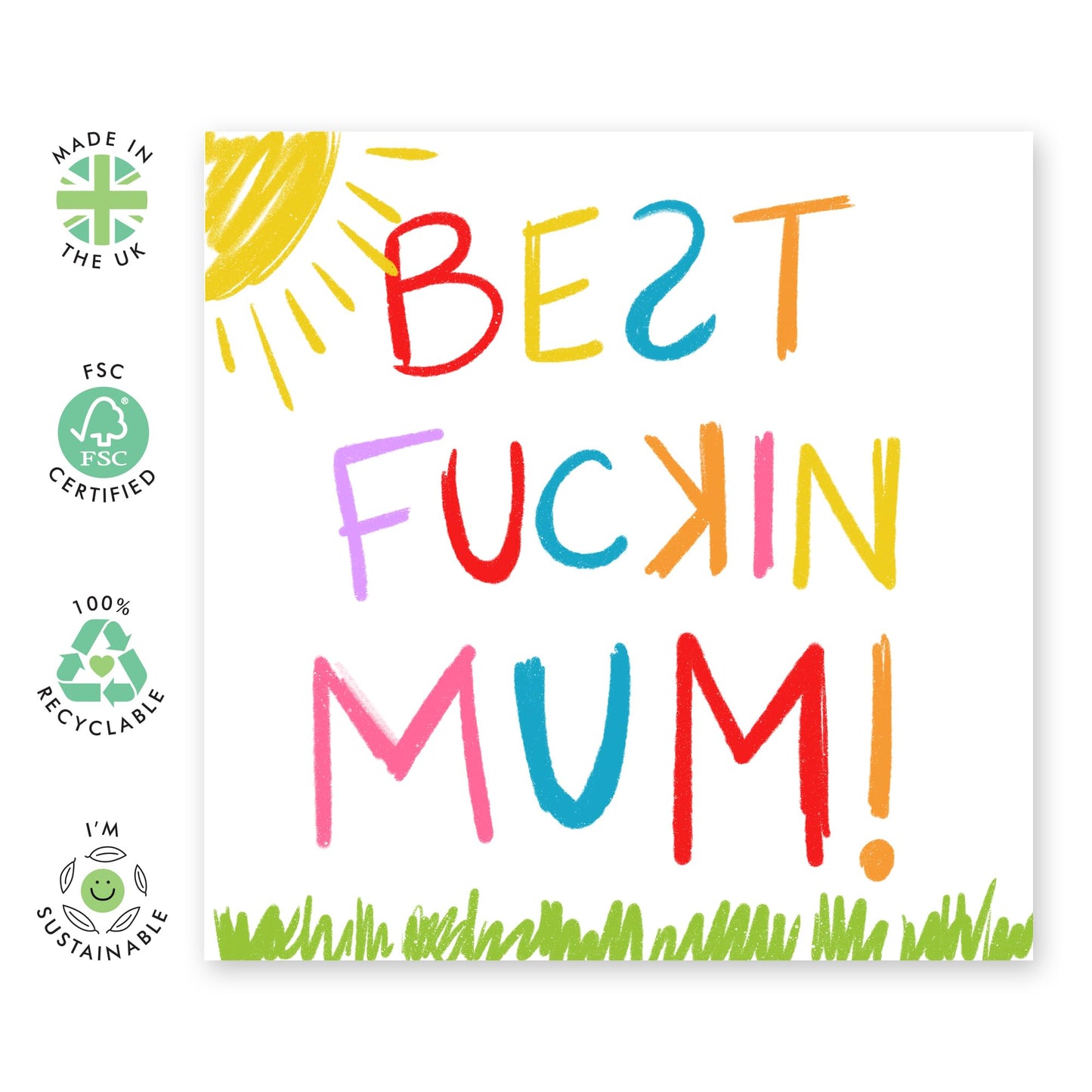 Bold Greeting Card for Her - 'BEST FU*KIN MUM' - Colourful Appreciation for Mama, Mam, Ma, Mummy, Her, Ladies, Women from Son Daughter Husband - Mothers Day Card Gift -Comes With Stickers