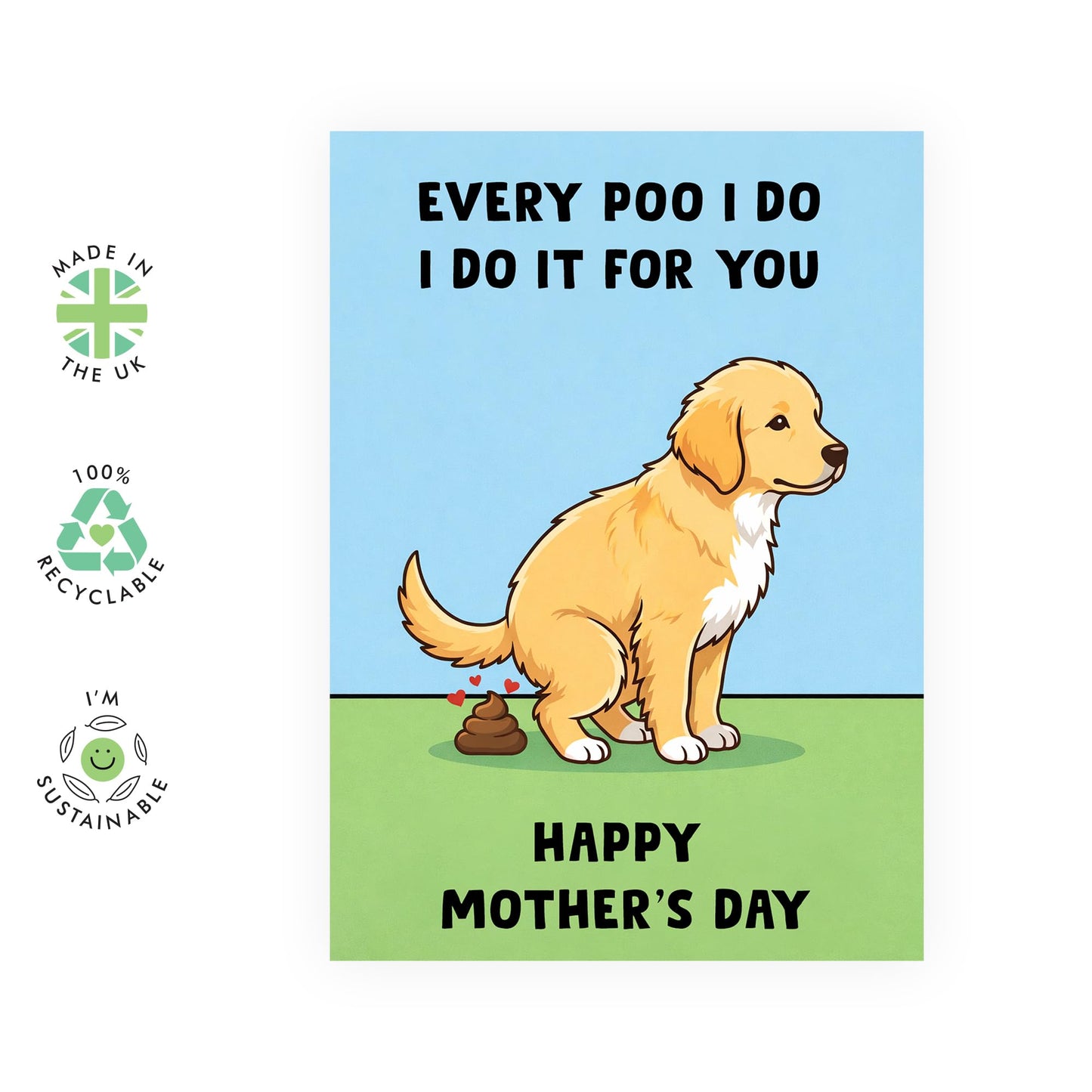 Funny Mother’s Day Card – "Every Po* I do It for You" - Hilarious Dog Mum Humour Joke for Mama Mummy Ladies Women Her From Son Daughter Kids Husband - Pet Lover - Comes with Stickers