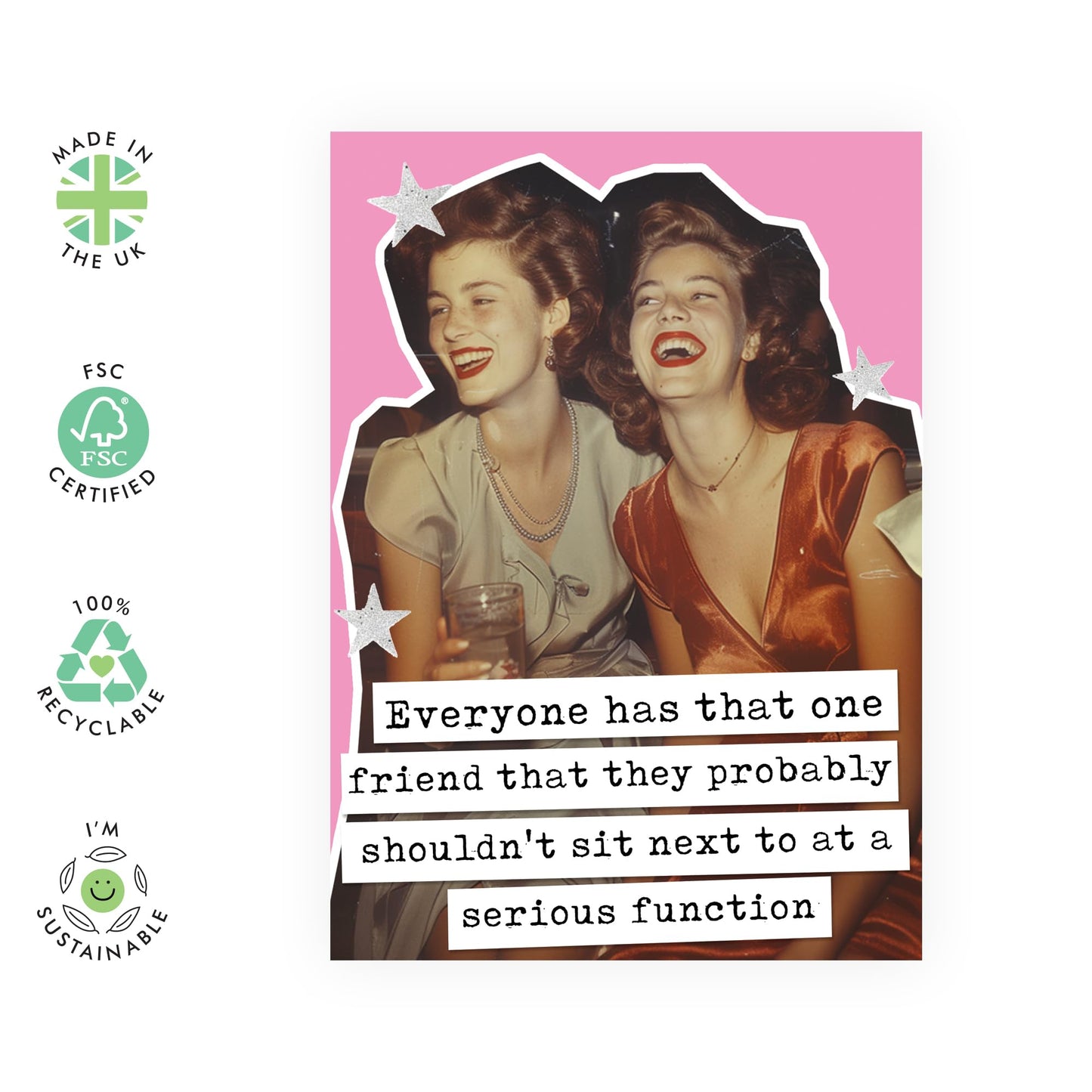 Funny Greeting Card for Friends - 'Everyone has that one friend' - Jokes for BFFs, Best Buddies, Mate, Colleagues, Coworkers - Unboring Friends - Comes with Fun Stickers