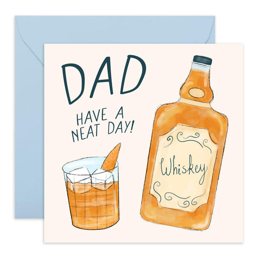 Dad Birthday Cards From Daughter Son - Whiskey Greeting Cards For Men - Have A Neat Day! - Father's Day Card, Retirement Card - Gifts For Him Pop Papa Daddy - Comes With Fun Stickers By Central 23