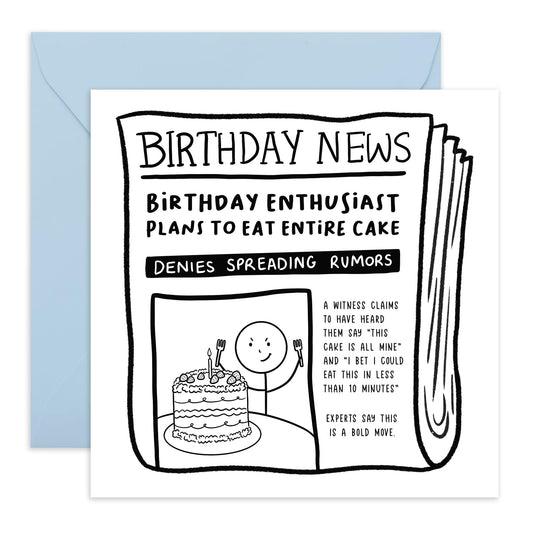 Funny Birthday Card - 'Birthday News Entire Cake' - Gifts for Friends, Besties, BFF,Girlfriends, Sister, Sis, Co-workers, Colleagues, Bruv, Mates, Family, Bro - Cake Eater - Comes with Fun Stickers
