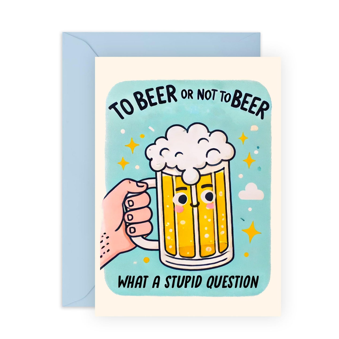 Funny Greeting Card - 'TO BEER OR NOT TO BEER' - Ideal for Craft Beer Lovers and Adding Humor to Any Occasion - Perfect for Toasting and Celebrating with a Laugh - Comes With Stickers By Central 23