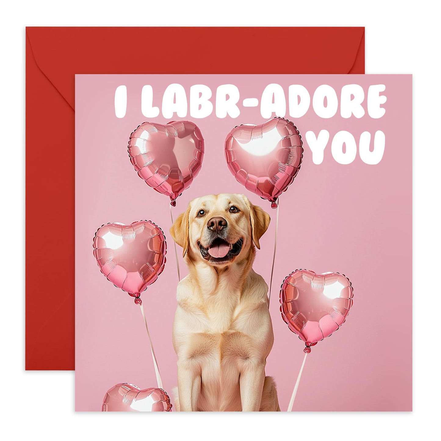 Cute Love & Anniversary Card Labrador - 'I Labr-Adore You' - Valentines Gift for Him, Her, Wife, Husband, Girlfriend, Boyfriend, Married Couples, Babe - Dogs - Comes with Fun Stickers