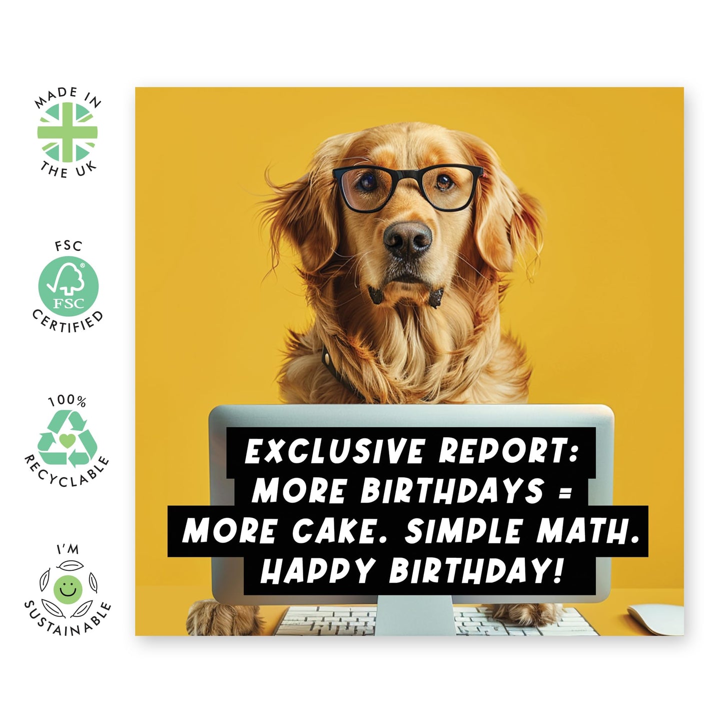 Funny Birthday Card - 'More Birthdays, More Cakes' - Hilarious Joke for Him, Her, Dog Lovers & Friend - More Cakes More Happy - Comes with Fun Stickers