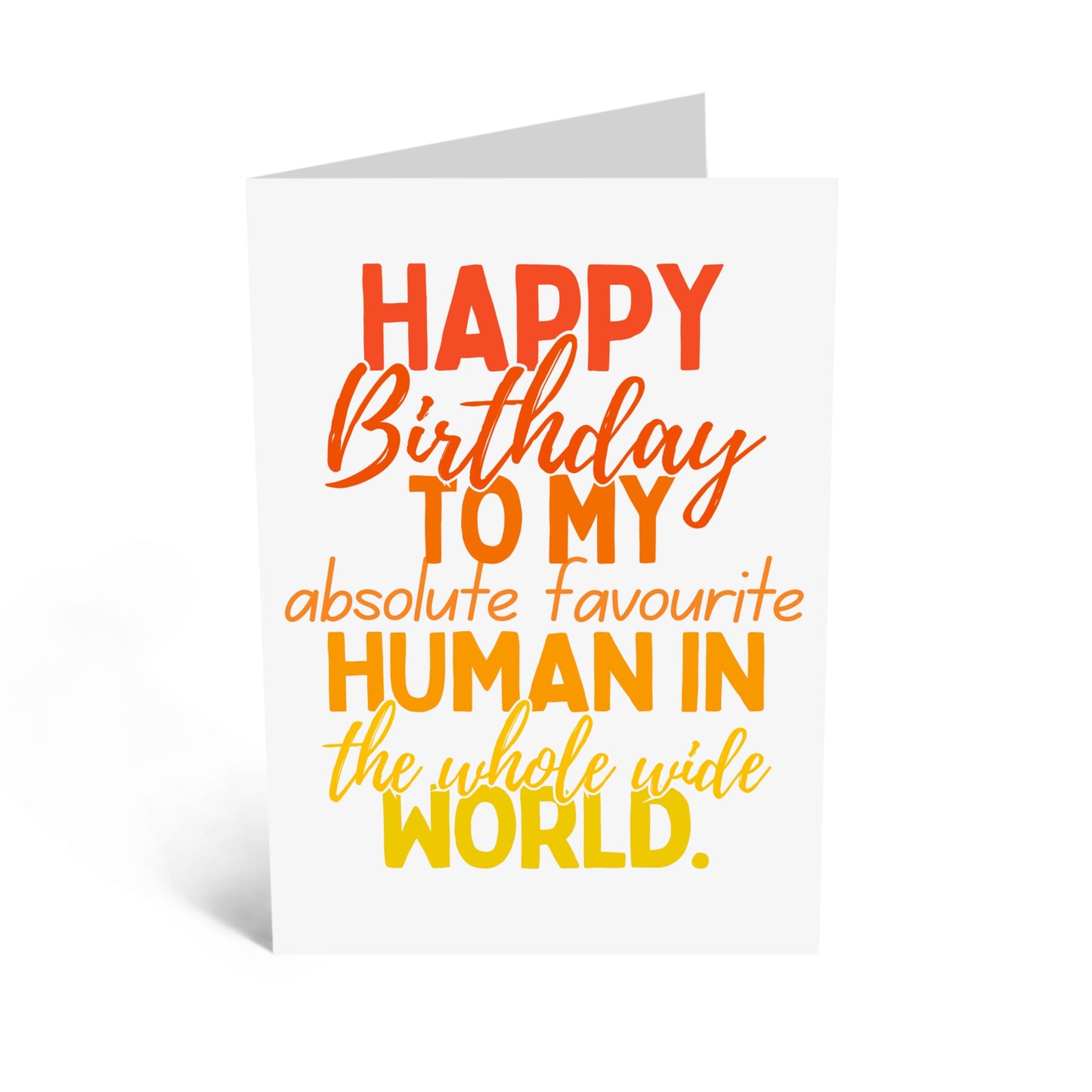 Happy Birthday Card - 'Favourite Human Birthday' - Gifts for Best Friends, Besties, BFF,Girlfriends, Sister, Sis, Co-workers, Colleagues - Absolutely - Comes with Fun Stickers