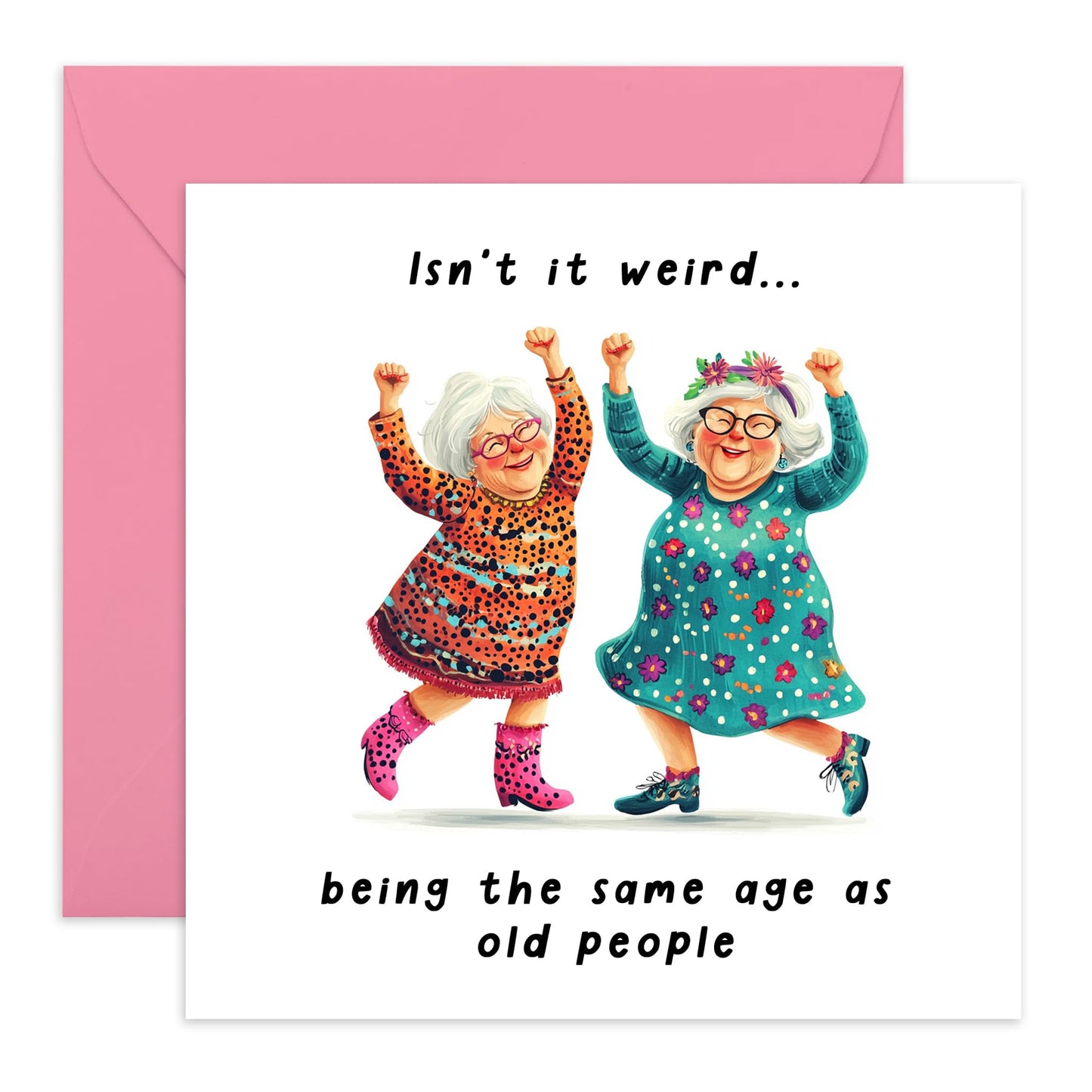 Birthday Card For Oldies - 'Same Age As Old People' - Gifts for Women, Her, Best Friend, Besties, Sister, BFF - Retirement Age - Comes with Fun Stickers
