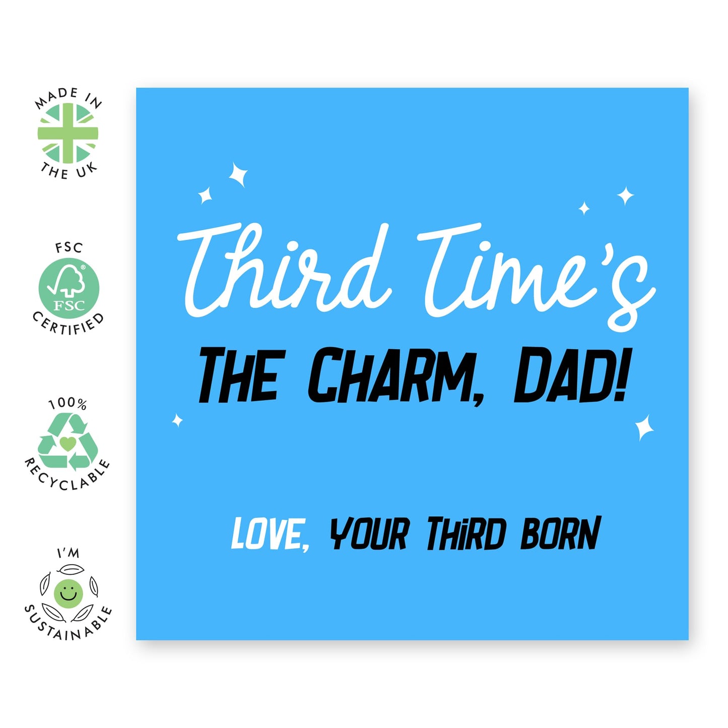 Happy Birthday Dad - Third Time's The Charm - Funny Birthday Cards For Men - Fathers Day Card - Dad Gifts From Daughter Son - Comes With Stickers - By Central 23
