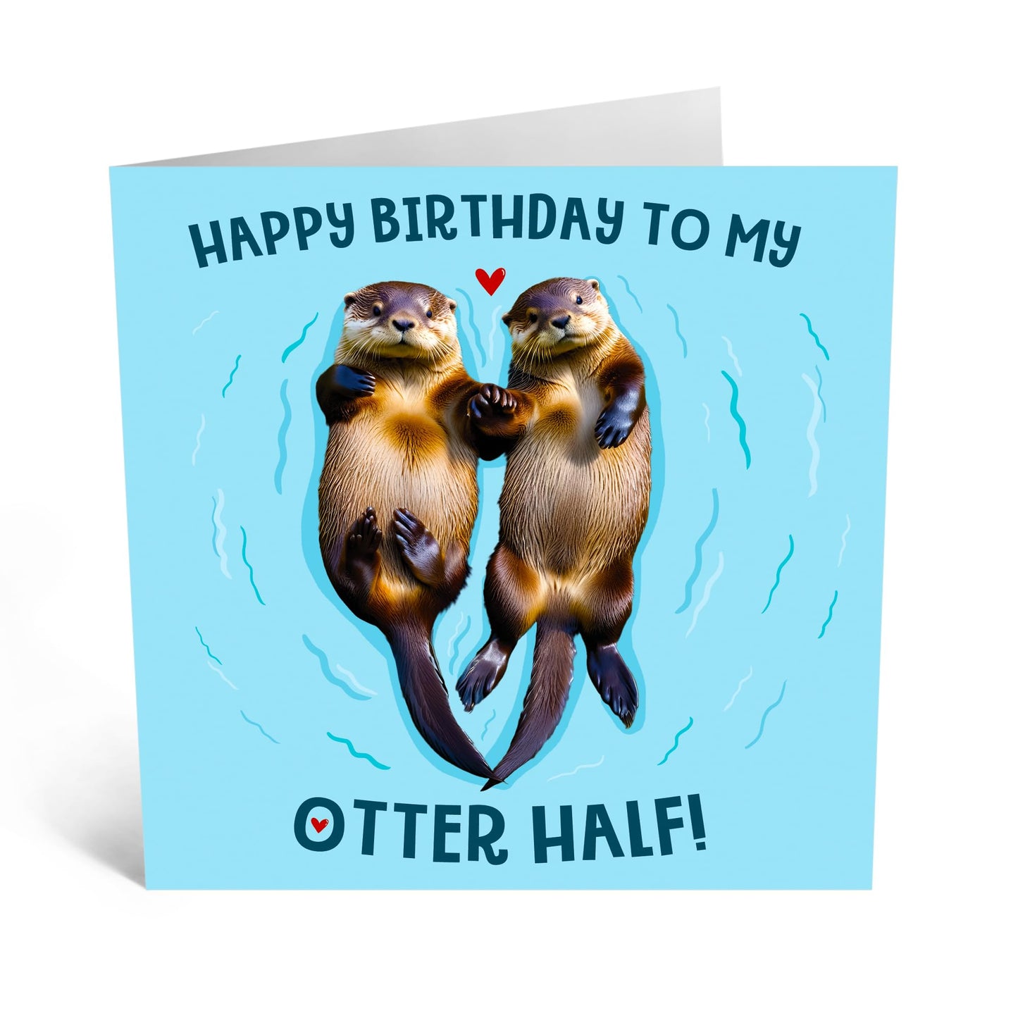 Birthday Greeting Card - 'BIRTHDAY TO MY OTTER HALF' - Perfect for Celebrating with a Cute Otter-Themed - Ideal for Showing Love & Adding a Touch of Joy to Birthday - Comes With Stickers By Central 23