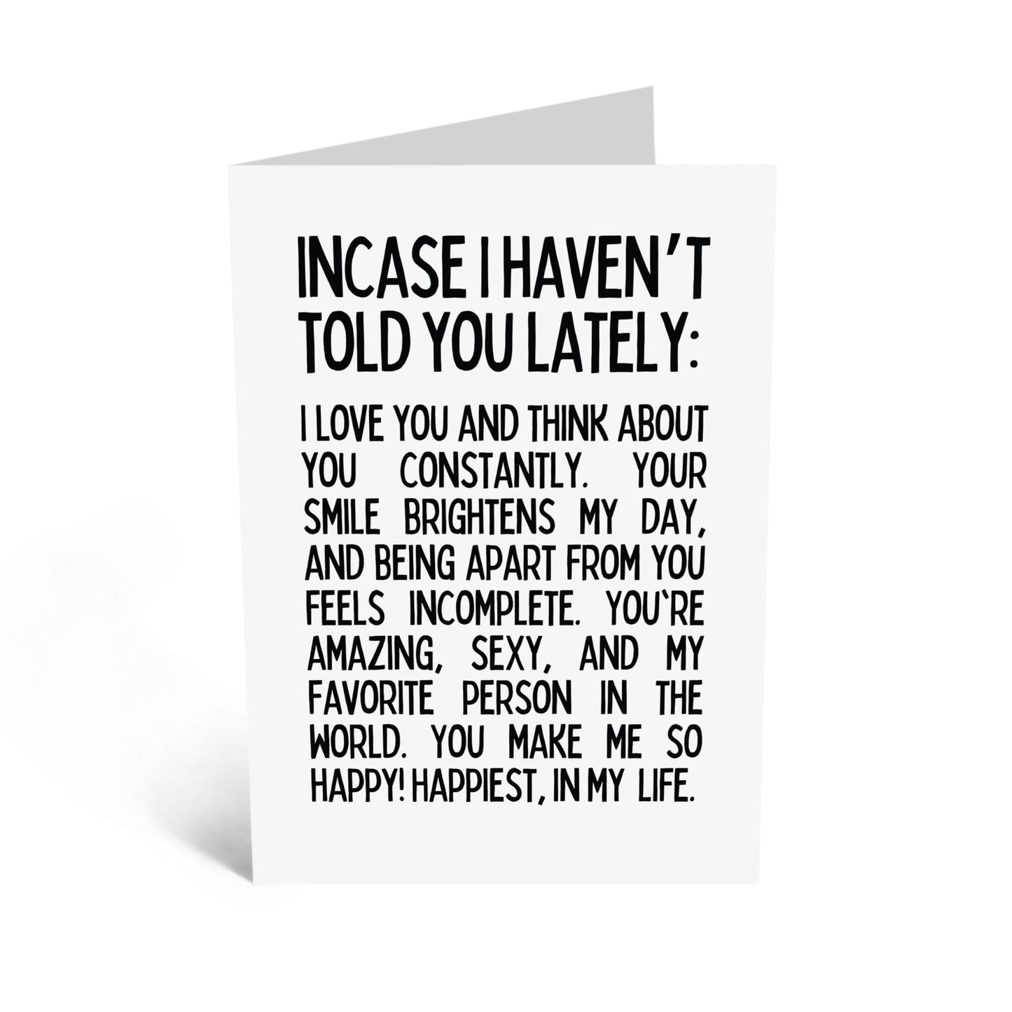 Heartfelt Greeting Card - 'INCASE I HAVEN'T TOLD YOU LATELY' - Perfect for Expressing Appreciation and Love - Ideal for Letting Someone Know They’re Cherished - Comes With Stickers By Central 23