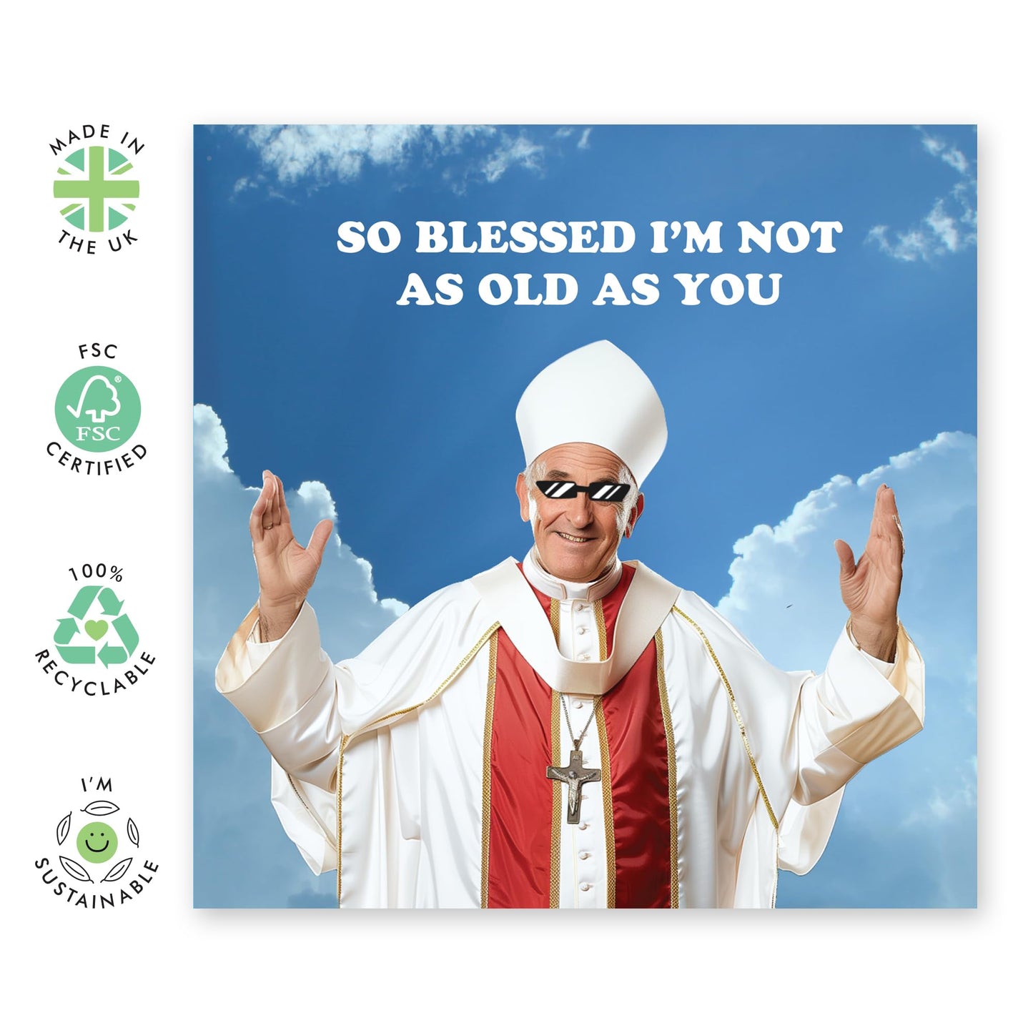 Greeting Card - 'SO BLESSED NOT AS OLD' - Perfect for Any Occasion with a Humorous Twist - Ideal for Celebrating Milestones or Adding a Touch of Positivity and Fun - Comes With Stickers By Central 23