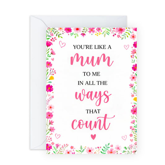 Mother’s Day Card - ‘You’re Like a Mum to Me’ - Thoughtful Greeting Card for Stepmom, Grandma, Sister or Aunt - Includes Envelopes & Fun Stickers - Premium Keepsake from Daughter or Son