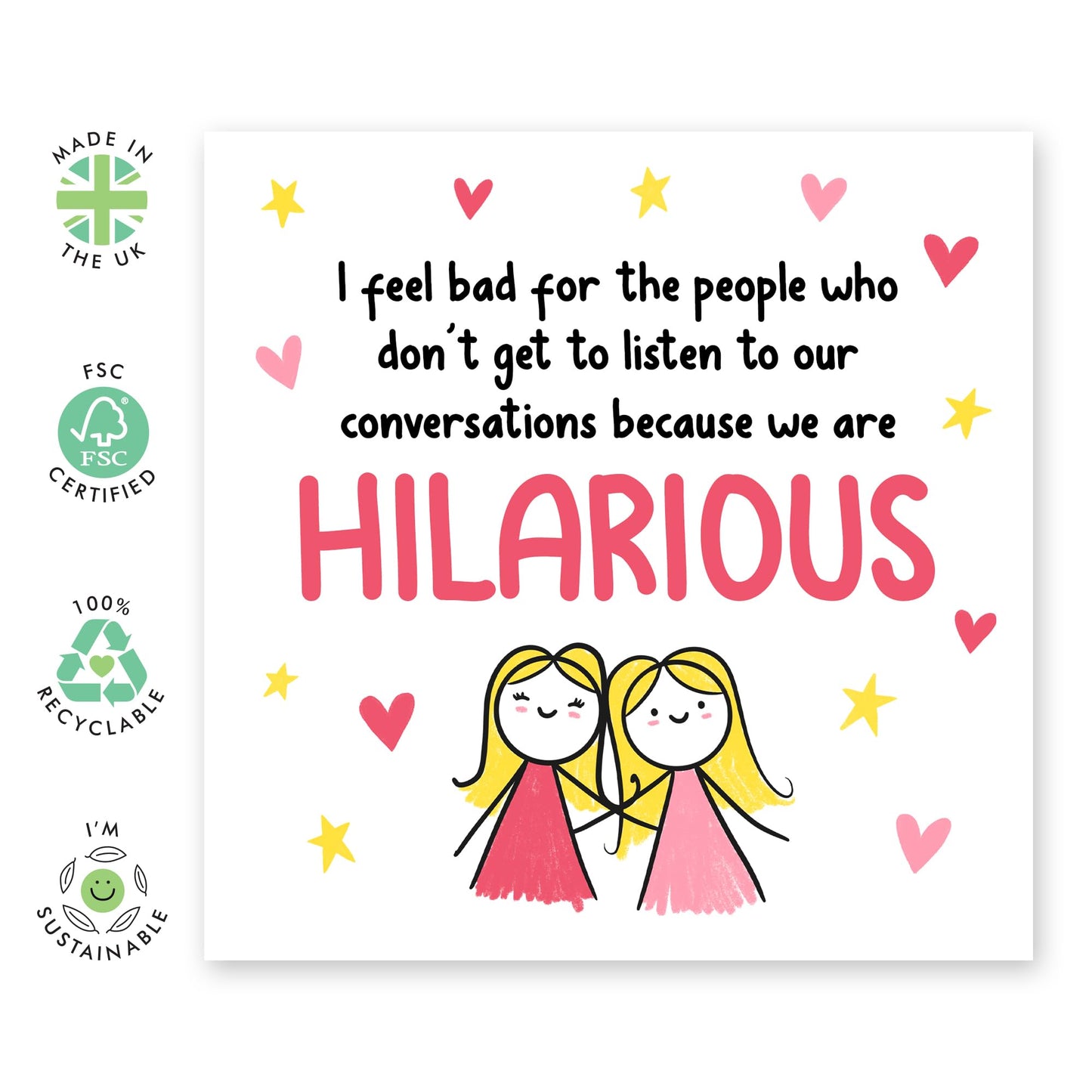 Fun Greeting Card - 'WE ARE HILARIOUS FRIENDS' - Perfect for Celebrating Friendship with Laughter and Joy - A Great Way to Appreciate Your Fun and Fabulous Friend - Comes With Stickers By Central 23