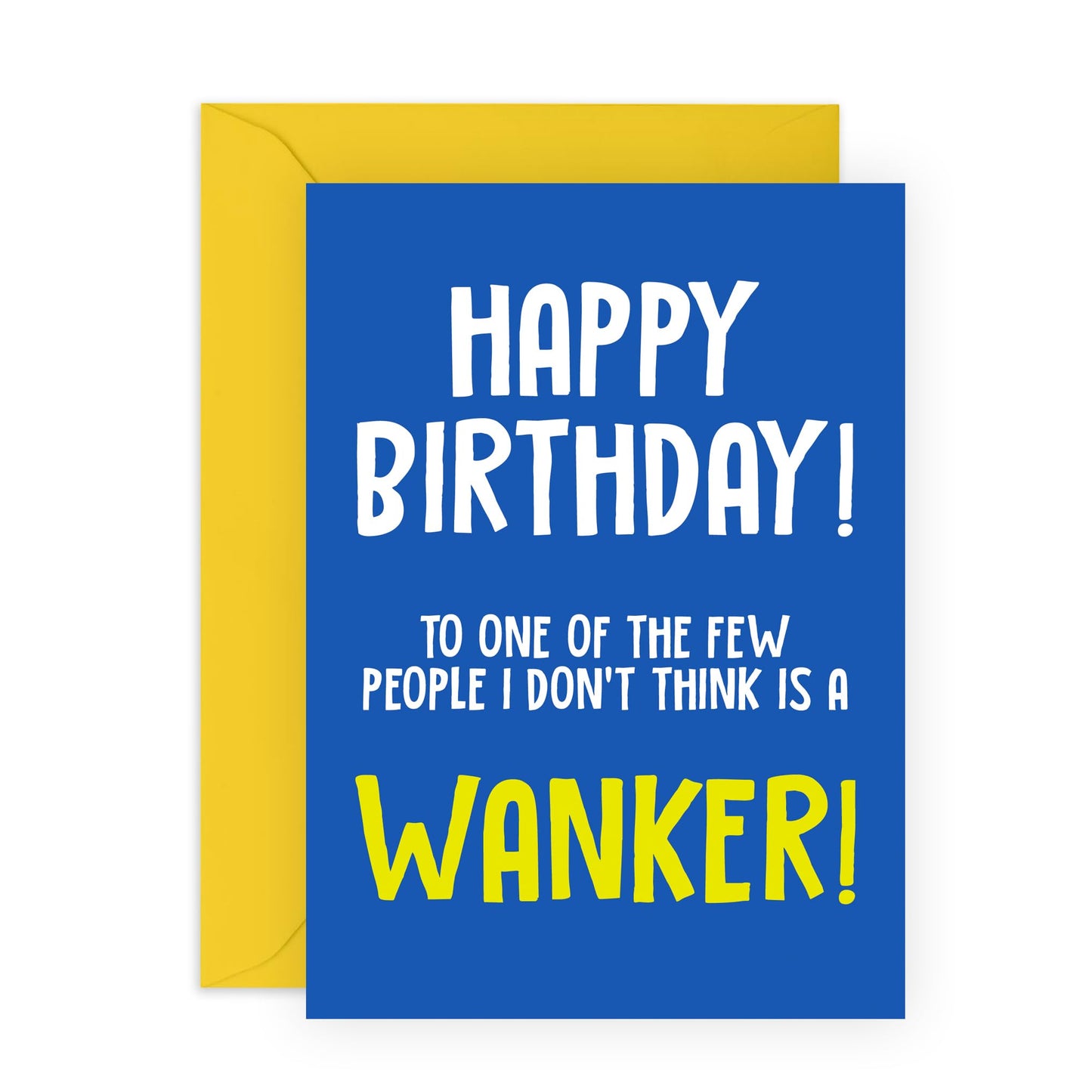 Hilarious Birthday Card with Message - 'Happy Birthday Not A W*nker' - Colleagues, Coworkers, Friends, Buddies, Brother, Him - You're The Exception - Comes with Fun Stickers