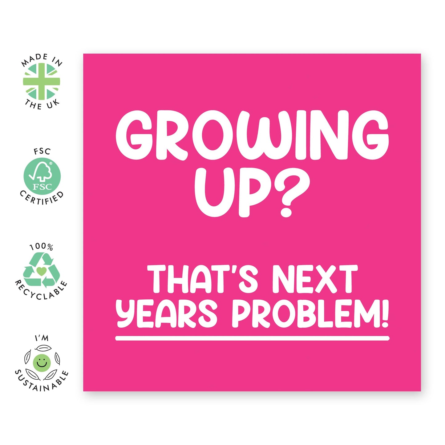 Funny Birthday Card - 'Growing Up Next Years Problem' - Gifts for Best Friends, Sisters, Sis, Girlfriend, Colleagues, Co-workers, Classmate - Adulting - Comes with Fun Stickers
