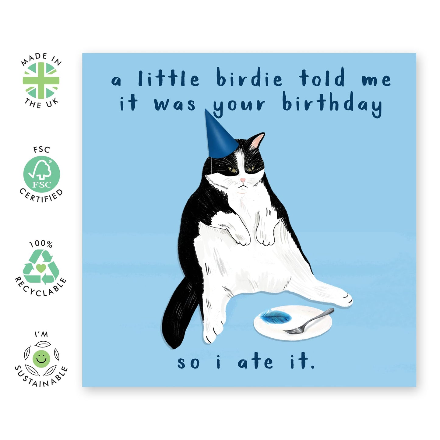 Hilarious Cat for a Birthday Card - 'I Ate It' - Jokes for Coworkers, Mates, Buddy, Best Friend, Colleagues, Officemate, Classmate - Jokes for your Bday- Comes with Fun Stickers