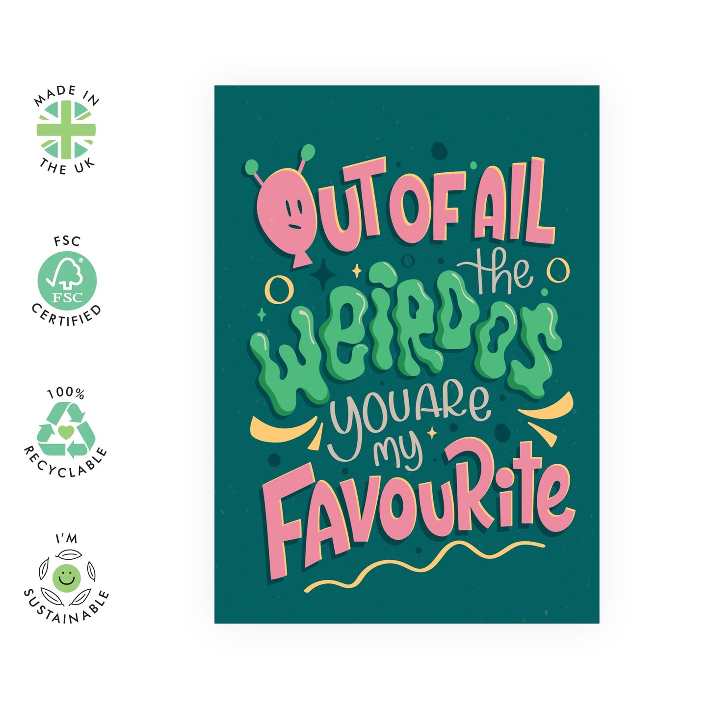 Quirky Appreciation Card - 'WEIRDOS' - Out Of All The Weirdos You Are My Favourite - For Anyone Sister Brother Friend Husband Wife - Ideal For Any Occasion - Comes With Stickers By Central 23