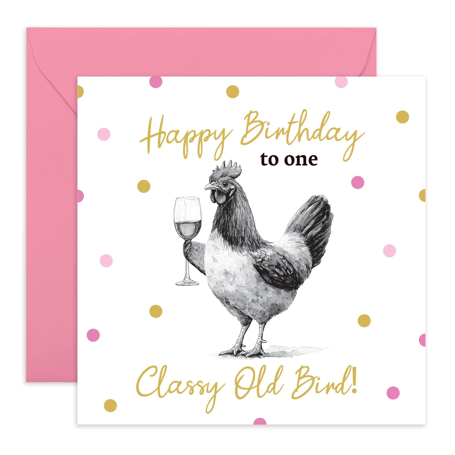 Birthday Greeting Card - 'CLASSY CHICKEN BIRD!' - Perfect for Celebrating Special Days with Fun and Humor - Ideal for Friends Family Dads Daddy's Chicken Lovers - Comes With Stickers By Central 23
