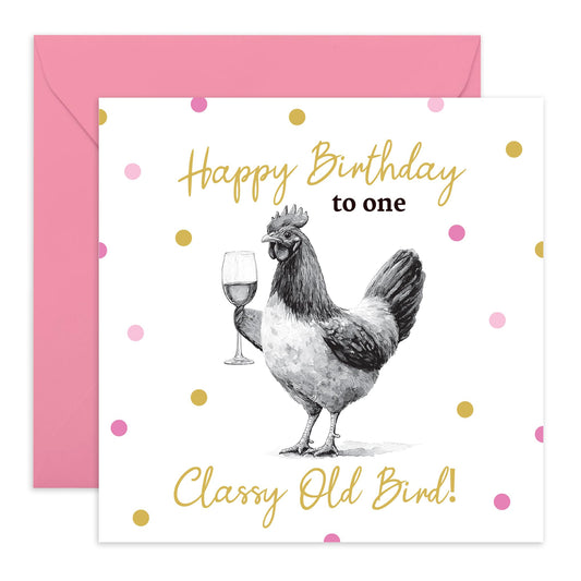 Birthday Greeting Card - 'CLASSY CHICKEN BIRD!' - Perfect for Celebrating Special Days with Fun and Humor - Ideal for Friends Family Dads Daddy's Chicken Lovers - Comes With Stickers By Central 23