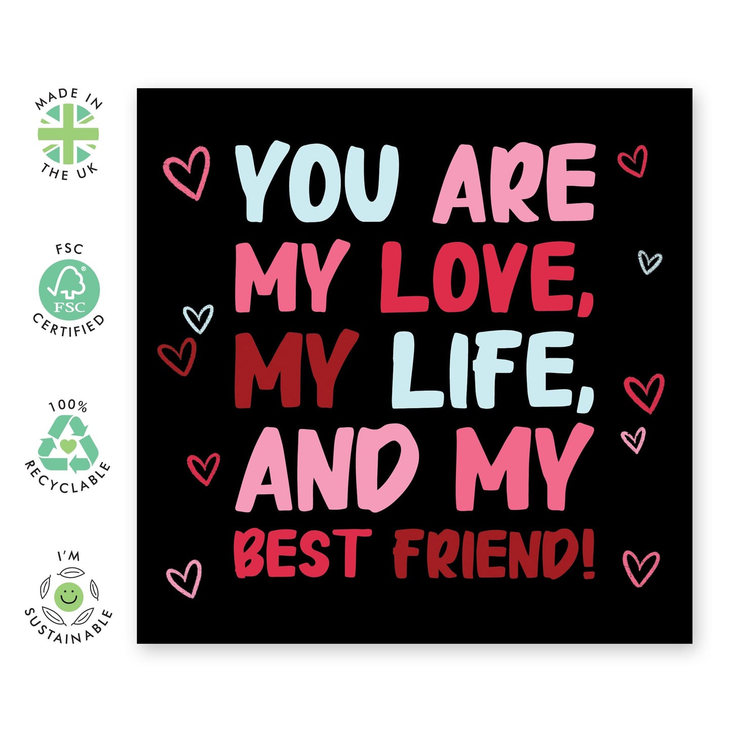 Greeting Card - MY LOVE MY LIFE MY BEST FRIEND - Perfect for Celebrating the Special Bond You Share - Ideal for Expressing Affection & Appreciation on Any Occasion - Comes With Stickers By Central 23
