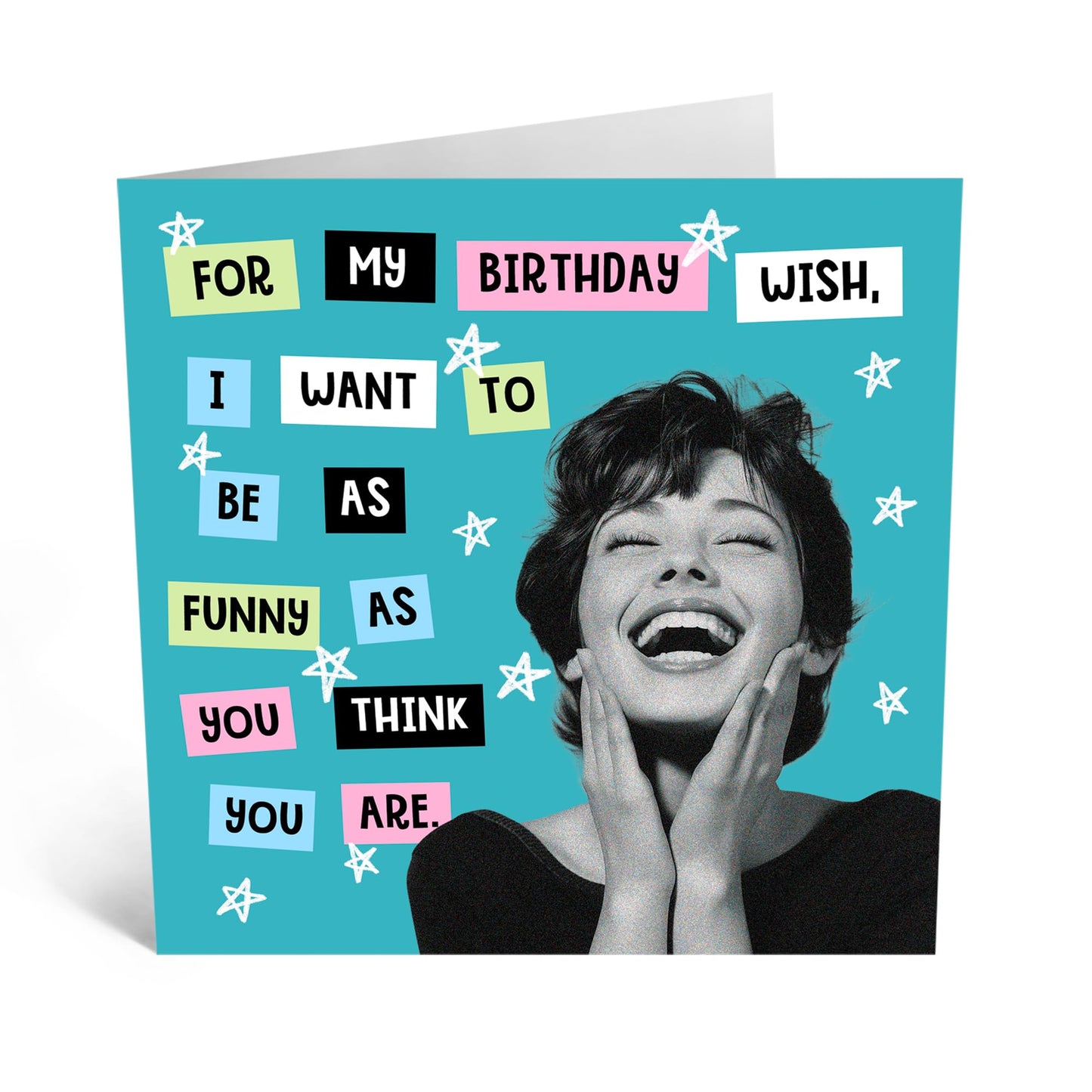 Quirky Greeting Card - 'FUNNY AS YOU THINK YOU ARE' - Perfect for Any Occasion with a Humorous Twist and Playful Design - Ideal for Adding a Touch of Laughter - Comes With Stickers By Central 23
