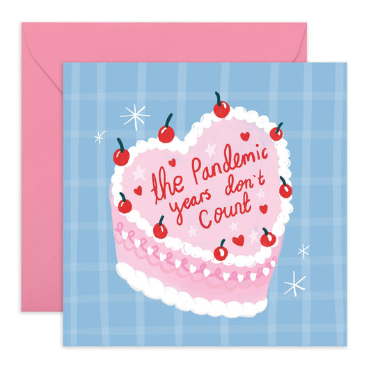 Funny Birthday Card - 'PANDEMIC YEARS DON'T COUNT!' - Perfect for Celebrating Birthdays with a Humorous Twist - Ideal for Friends Family Besties BFFs Sisters - Comes With Stickers By Central 23