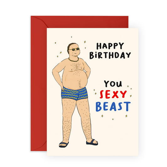 Funny Birthday Card for Him – "Sexy Beast" – Hilarious Gifts for Husband, Boyfriend, Brother, Dad, Sibling, Babe, Spouse, Partner, Uncle or Friends – Cheeky Design- Comes with Fun Stickers