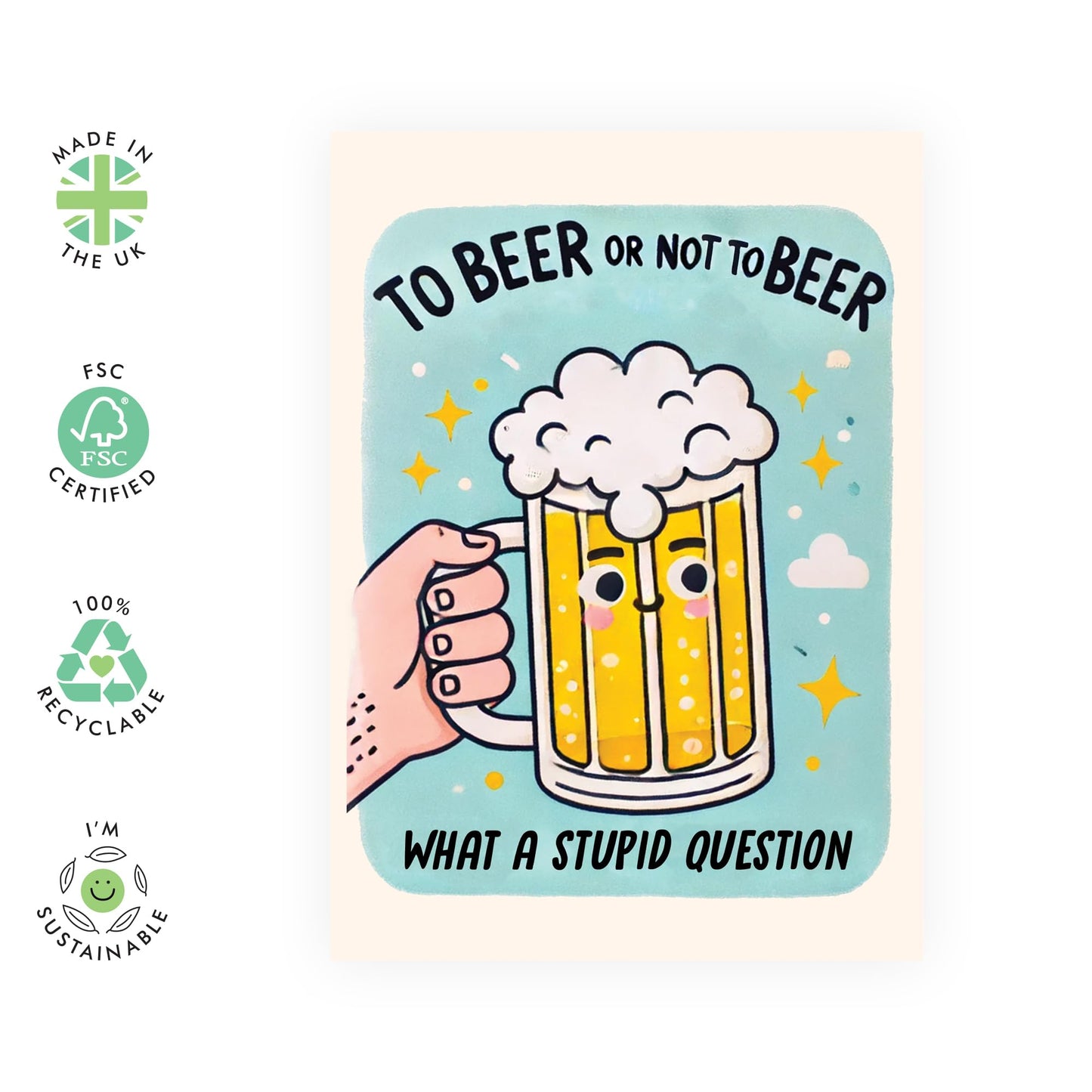 Funny Greeting Card - 'TO BEER OR NOT TO BEER' - Ideal for Craft Beer Lovers and Adding Humor to Any Occasion - Perfect for Toasting and Celebrating with a Laugh - Comes With Stickers By Central 23